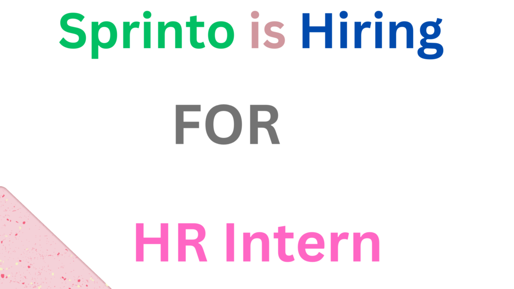 Sprinto is hiring for HR Intern and Market Research Executive